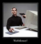 Демотиватор WebMoney!  - 2012-2-22