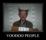 Демотиватор VOODOO PEOPLE  - 2012-12-20